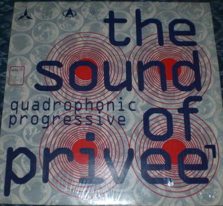 Quadrophonic Progressive - The Sound Of Priveé | Sound Of Priveé (SOP 9601) - main Quadrophonic Progressive - The Sound Of Priveé | Sound Of Priveé (SOP 9601) - main