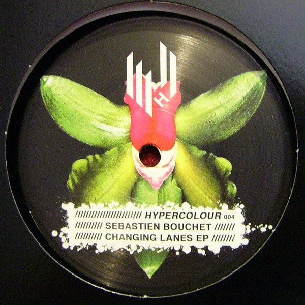 Sebastien Bouchet - Changing Lanes EP | Hypercolour (HYPE004) - main Sebastien Bouchet - Changing Lanes EP | Hypercolour (HYPE004) - main