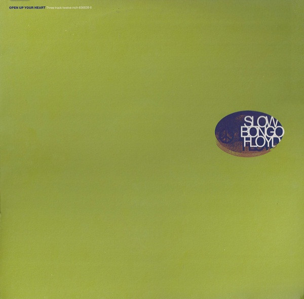 Slow Bongo Floyd - Open Up Your Heart | Epic (656839 6) - main Slow Bongo Floyd - Open Up Your Heart | Epic (656839 6) - main