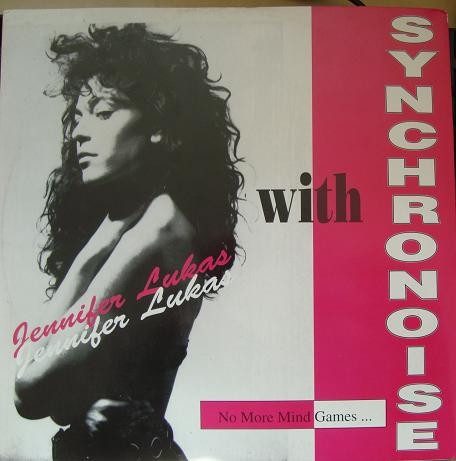 Jennifer Lukas With Synchronoise - No More Mind Games | LED Records (LED 2006) - main