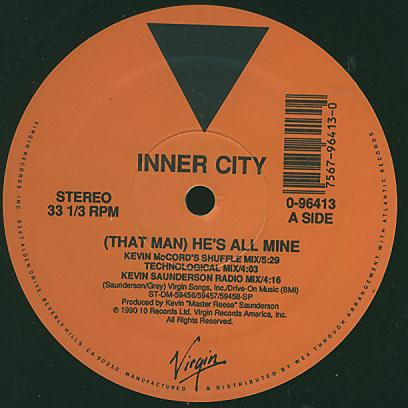 Inner City - (That Man) He's All Mine | Virgin (0-96413)