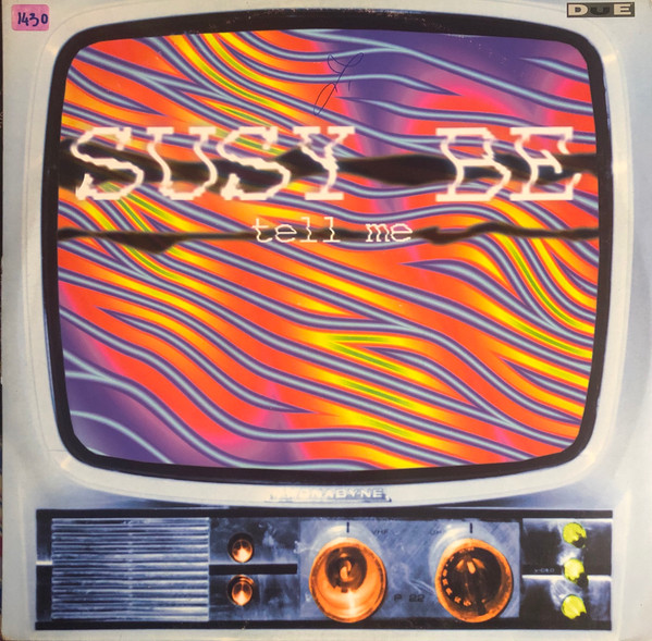 Susy Be - Tell Me | DUE Records (Dance Universal Experiment) (DUE 98.01)