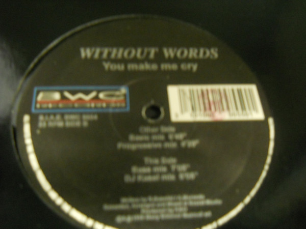 Without Words - You Make Me Cry | BWC Records (BWC 9604) - main Without Words - You Make Me Cry | BWC Records (BWC 9604) - main
