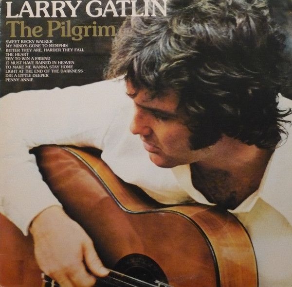 Larry Gatlin - The Pilgrim | Columbia (PC 36541) - main Larry Gatlin - The Pilgrim | Columbia (PC 36541) - main