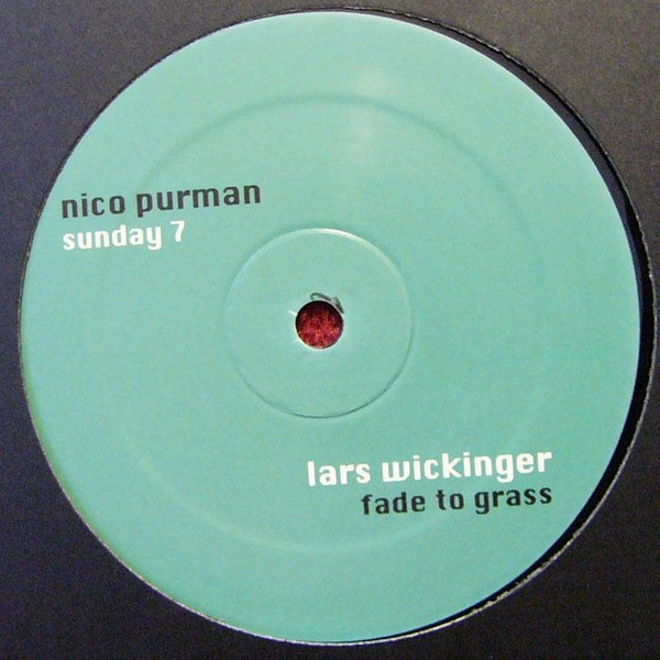 Nico Purman / Lars Wickinger - Sunday 7 / Fade To Grass | Curle Recordings (curle 007) - main Nico Purman / Lars Wickinger - Sunday 7 / Fade To Grass | Curle Recordings (curle 007) - main