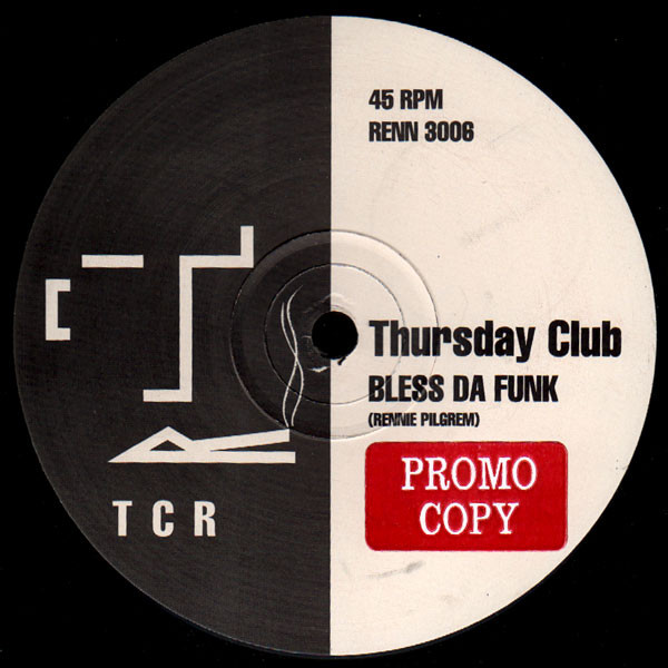 Thursday Club - Get On Up / Bless Da Funk | Thursday Club Recordings (TCR) (RENN 3006) - 3
