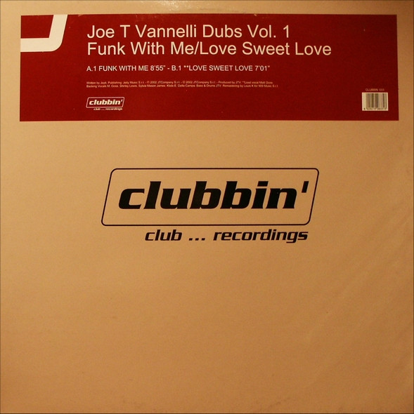 Joe T. Vannelli - Dubs Vol. 1 (Funk With Me / Love Sweet Love) | Clubbin' Records (CLUBBIN' 033)