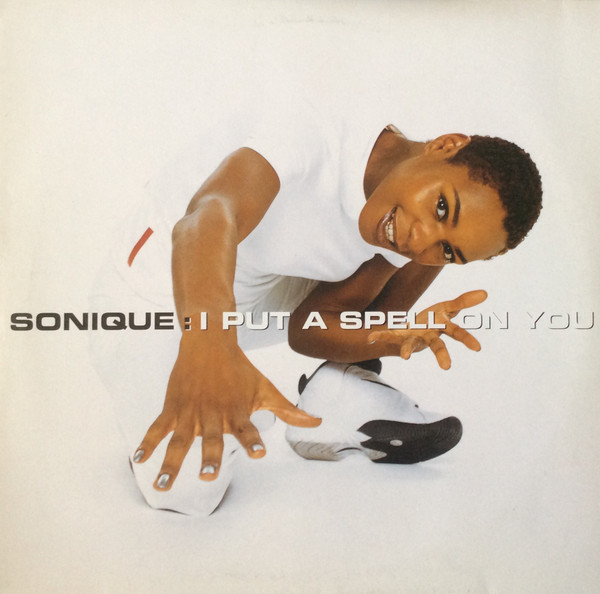 Sonique - I Put A Spell On You | Serious Records (B144387) - main Sonique - I Put A Spell On You | Serious Records (B144387) - main