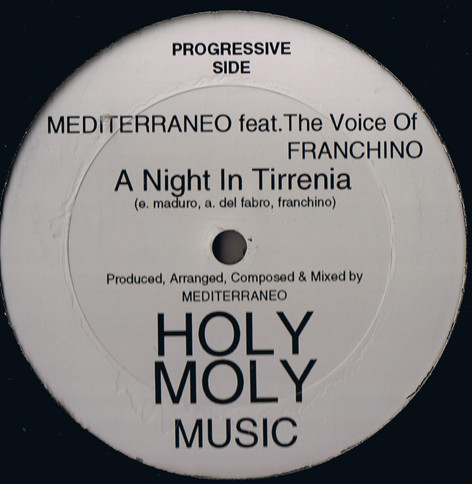 Mediterraneo Feat. Franchino - A Night In Tirrenia | Holy Moly Music (HMM 101) - main