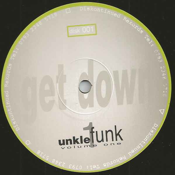 Unkle Funk No.1 - Get Down | Diskontinued Rekords (DISK-0-001) - main Unkle Funk No.1 - Get Down | Diskontinued Rekords (DISK-0-001) - main