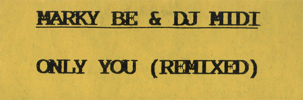 Marky Be & DJ Midi - Only You (Remixed) | Not On Label (DJ Midi Self-released) (DJM 001) - 3