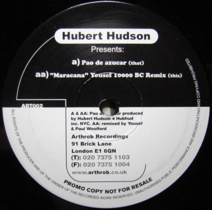 Hubert Hudson - Pao De Azucar / Maracana | Arthrob (ART002) - 2