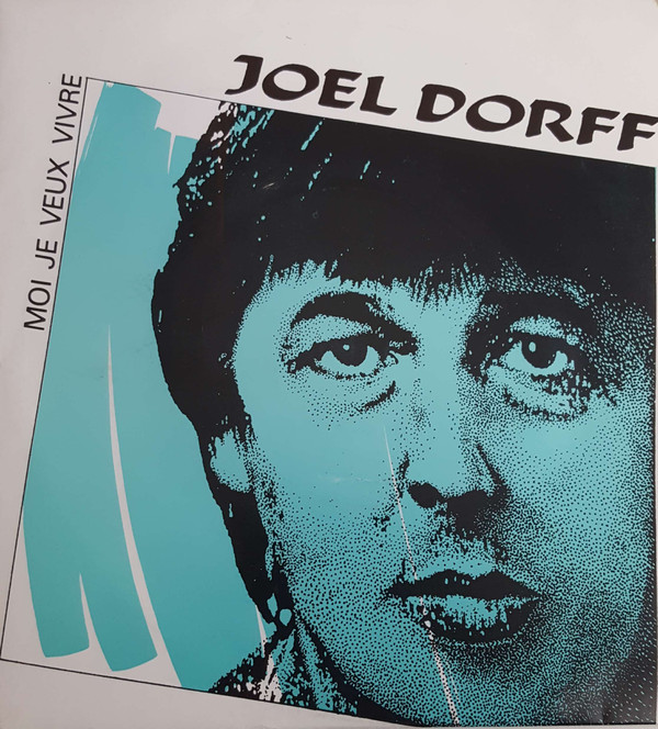 Joel Dorff - Moi Je Veux Vivre | Not On Label (ST 370588)