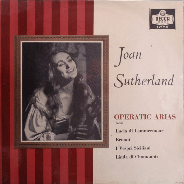 Joan Sutherland - Operatic Arias | Decca (LXT 5531) Joan Sutherland - Operatic Arias | Decca (LXT 5531)