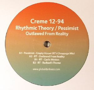 Rhythmic Theory / Pessimist - Outlawed From Reality | Crème Organization (Creme 12-94) - main Rhythmic Theory / Pessimist - Outlawed From Reality | Crème Organization (Creme 12-94) - main