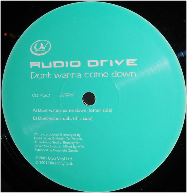 Audio Drive - Don't Wanna Come Down | Ultra Vinyl (VU 420)