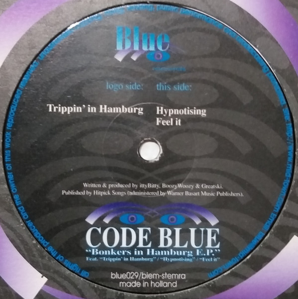 Code Blue - Bonkers In Hamburg E.P. | Blue Records (BLUE 029) - 3 Code Blue - Bonkers In Hamburg E.P. | Blue Records (BLUE 029) - 3