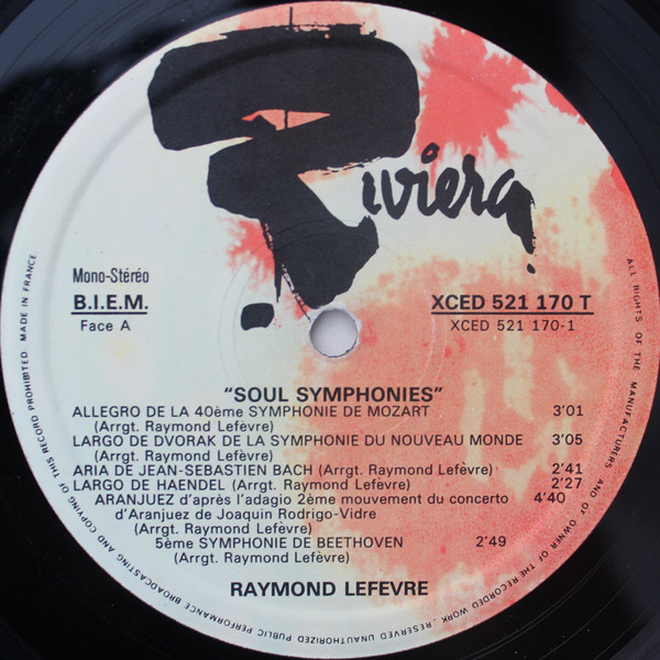 Raymond Lefevre & Son Grand Orchestre - Soul Symphonies | Riviera (XCED 521 170 T) - 3