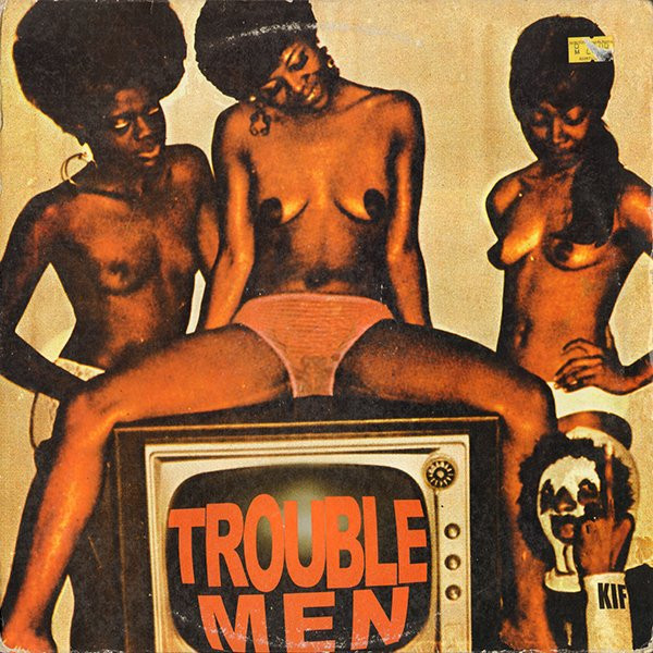 Trouble Men - On TV | Kif Recordings (KIF SA 010)
