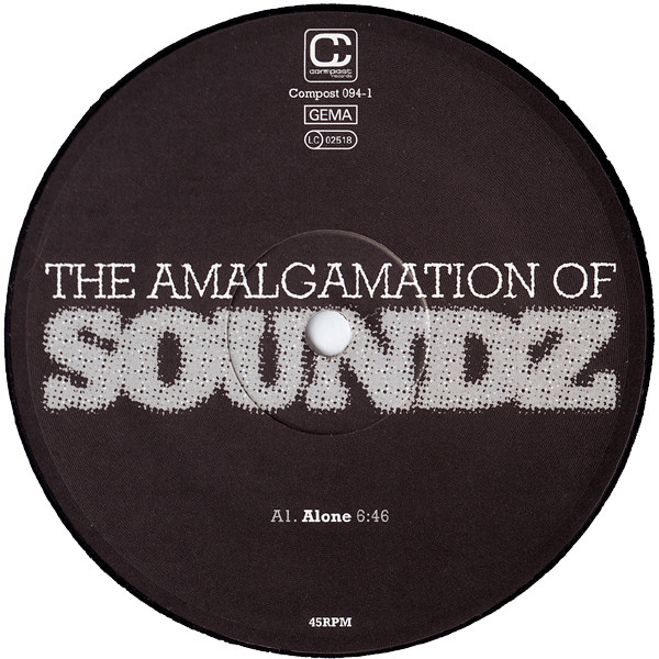 The Amalgamation Of Soundz - Alone | Compost Records (COMPOST 094-1) - 3