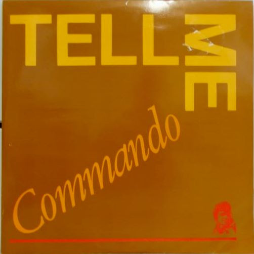 Commando - Tell Me | Nowyertalkin' Records (12TALK-5) - main