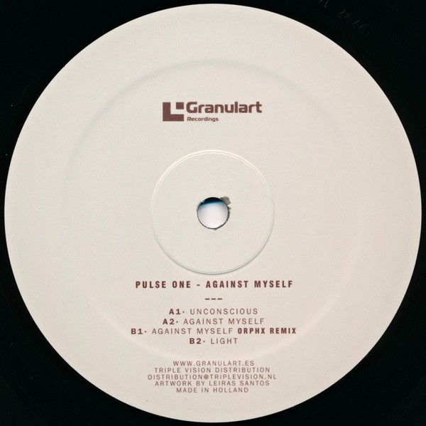 Pulse One - Against Myself | Granulart Recordings (GR010) - 2 Pulse One - Against Myself | Granulart Recordings (GR010) - 2