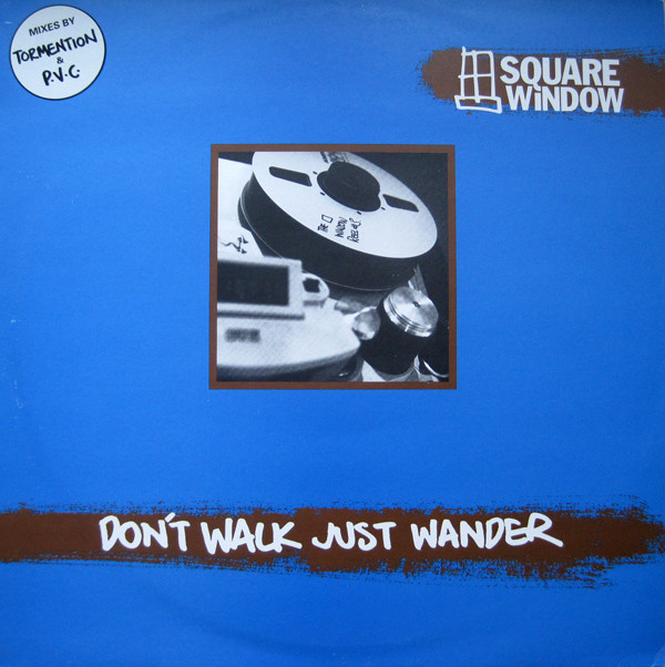 Square Window - Don't Walk Just Wander | Electric M.E.L.T. (ELM 8007)