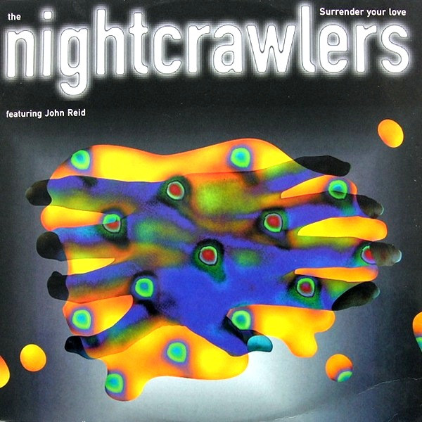 Nightcrawlers Featuring John Reid - Surrender Your Love | Arista (74321283981) - main Nightcrawlers Featuring John Reid - Surrender Your Love | Arista (74321283981) - main