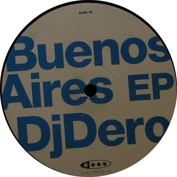 DJ Dero - Buenos Aires EP | Electropolis (VLMX 970-3) - 3 DJ Dero - Buenos Aires EP | Electropolis (VLMX 970-3) - 3