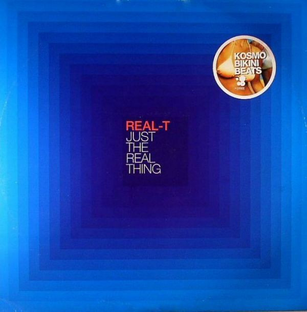 Real-T - Just The Real Thing | Kosmo Records (KOSBB 2003) - main Real-T - Just The Real Thing | Kosmo Records (KOSBB 2003) - main