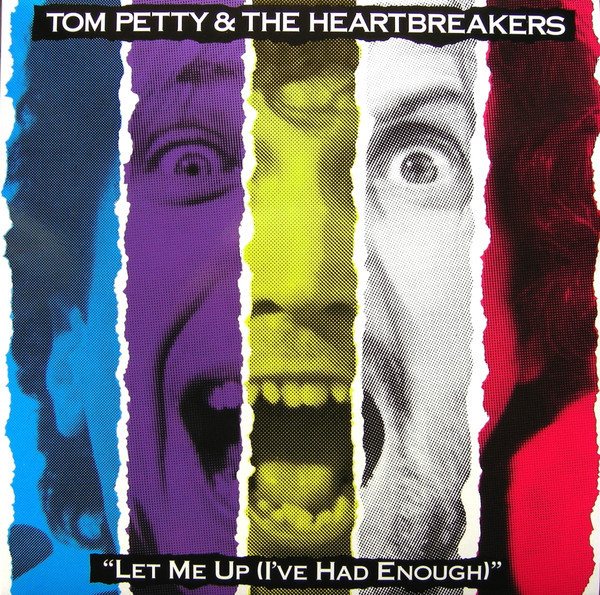 Tom Petty & The Heartbreakers - Let Me Up (I've Had Enough) | Geffen Records (B002429001) - main Tom Petty & The Heartbreakers - Let Me Up (I've Had Enough) | Geffen Records (B002429001) - main