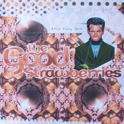 The Good Strawberries - Affro Dizzy Jack | Blow Up (INT 125.653) - main The Good Strawberries - Affro Dizzy Jack | Blow Up (INT 125.653) - main