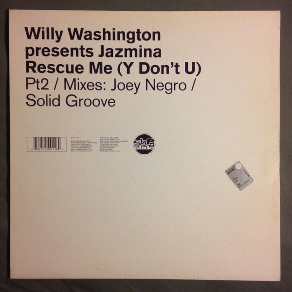 Willy Washington Presents Jazmina - Rescue Me (Y Don't U) (Part 2) | Slip 'n' Slide (SLIP 111R)
