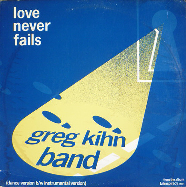 Greg Kihn Band - Love Never Fails | Beserkley (0-67913) - main