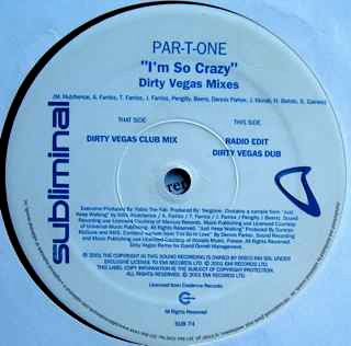 Par-T-One - I'm So Crazy (Dirty Vegas Mixes) | Subliminal (SUB 74)