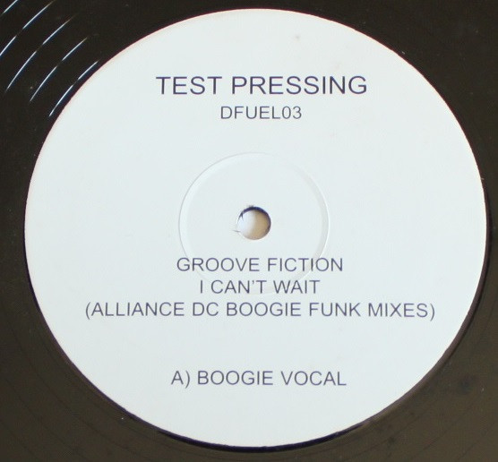 Groove Fiction - I Can't Wait  (Alliance DC Boogie Funk Mixes) | Not On Label (DFUEL03) - 2