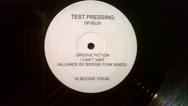 Groove Fiction - I Can't Wait  (Alliance DC Boogie Funk Mixes) | Not On Label (DFUEL03) - main