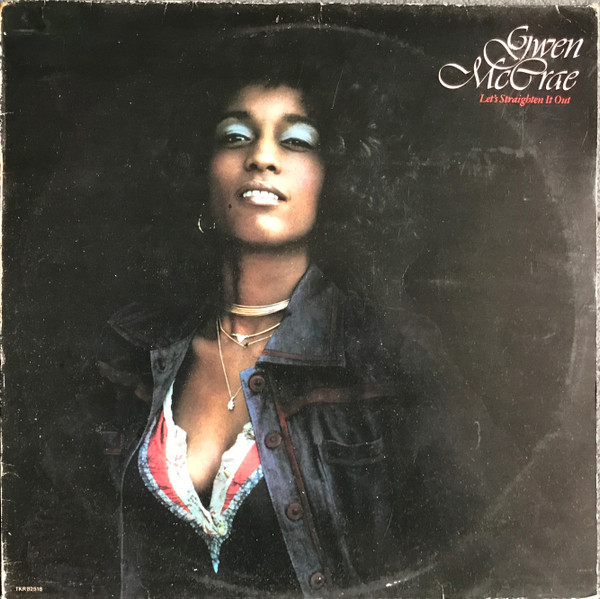 Gwen McCrae - Let's Straighten It Out | T.K. Records (TKR 82518) - main