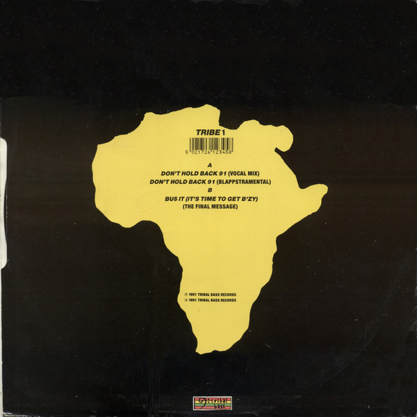 The Blapps Posse - Don't Hold Back '91 / Bus' It (It's Time To Get B'zy) | Tribal Bass Records (TRIBE 1) - 2