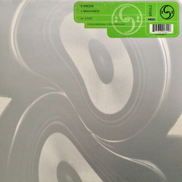 X-Dream - Brain Forest / S.T.O.P. | Blue Room Released (BR062)