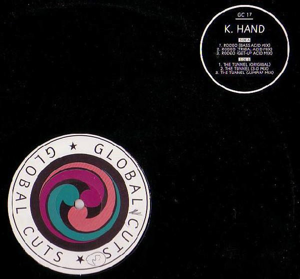 Kelli Hand - Rodeo / The Tunnel | Global Cuts (GC 17)