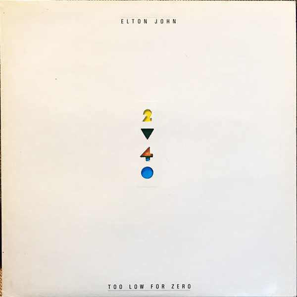 Elton John - Too Low For Zero | The Rocket Record Company (HISPD 24)