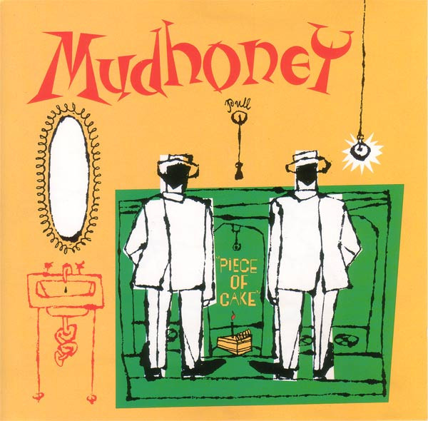 Mudhoney - Piece Of Cake | Reprise Records (9362-45090-1)