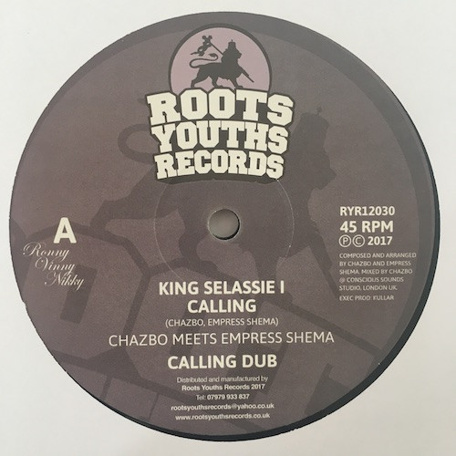 Chazbo Meets Empress Shema - King Selassie I Calling | Roots Youths Records (RYR12030)