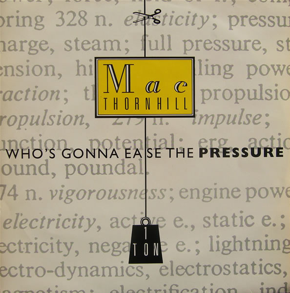 Mac Thornhill - Who's Gonna Ease The Pressure | 10 Records (TENX 214)