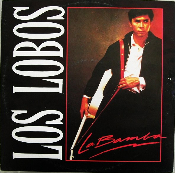 Los Lobos - La Bamba | London Records (886 168-1) - main Los Lobos - La Bamba | London Records (886 168-1) - main