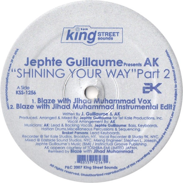 Jephte Guillaume Presents AK - Shining Your Way (Part 2) | BPM King Street Sounds (KSS-1256) - main Jephte Guillaume Presents AK - Shining Your Way (Part 2) | BPM King Street Sounds (KSS-1256) - main