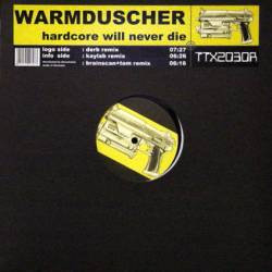 Warmduscher Feat. Lamont Humphrey - Hardcore Will Never Die | Tracid Traxxx (TTX2030R) - main