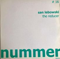San Lebowski - The Reducer | Nummer-Schallplatten (# 16) - 2