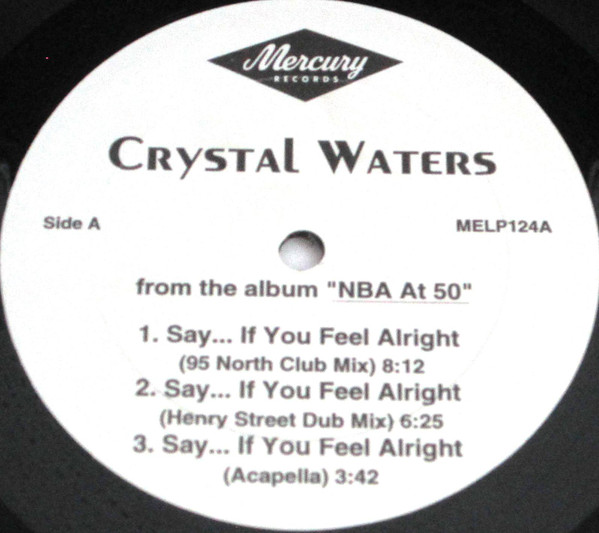 Crystal Waters - Say... If You Feel Alright | Mercury (MELP124)